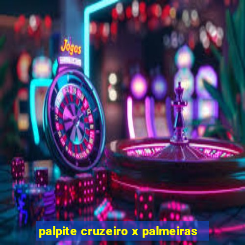 palpite cruzeiro x palmeiras